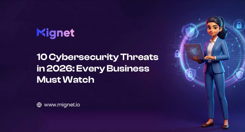 10 Cybersecurity Threats in 2026 Every Business Must Watch
