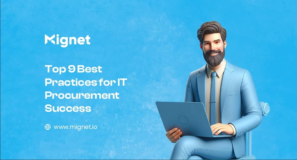 Top 9 Best Practices for IT Procurement Success: A Complete Guide