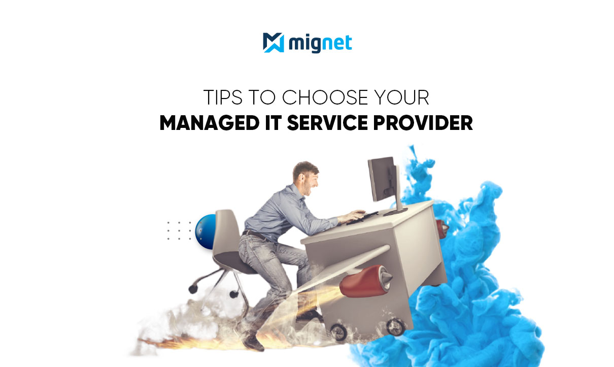 Top 6 Tips to Choose Your Managed IT Service Provider