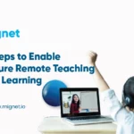Secure Remote Teaching and Learning