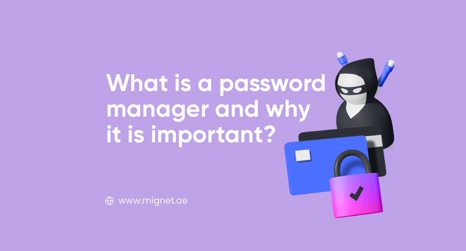 What is a password manager and why it is important?