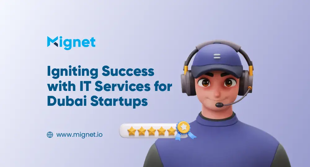 Igniting Success with IT Services for Dubai Startups