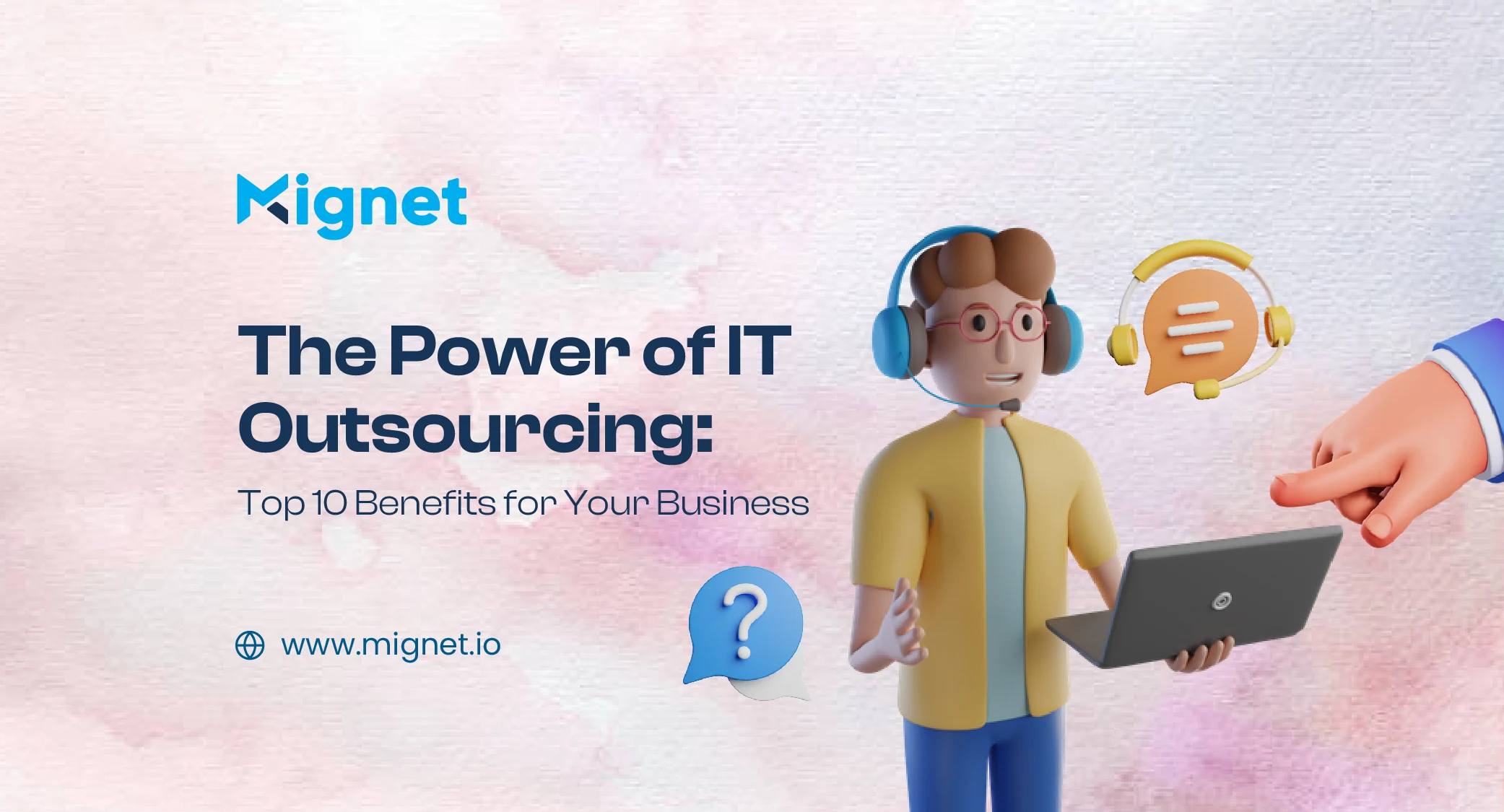 The Power of IT Outsourcing: Top 10 Benefits for Your Business