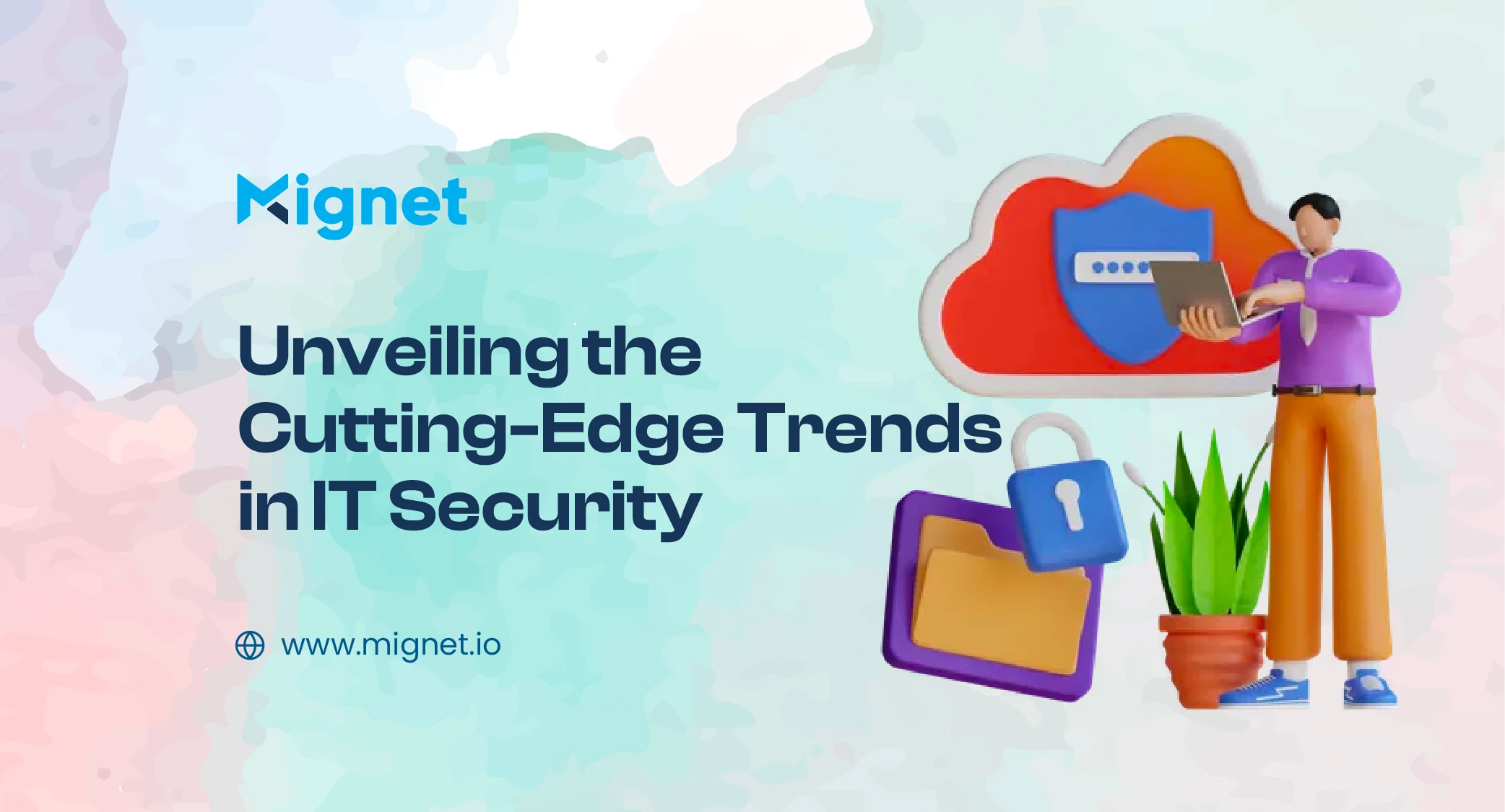 Unveiling the Cutting-Edge IT Security Trends