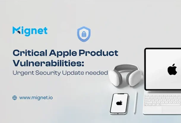 Critical Apple Product Vulnerabilities- Urgent Security Update