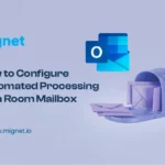 Configure Automated Processing for Room Mailbox