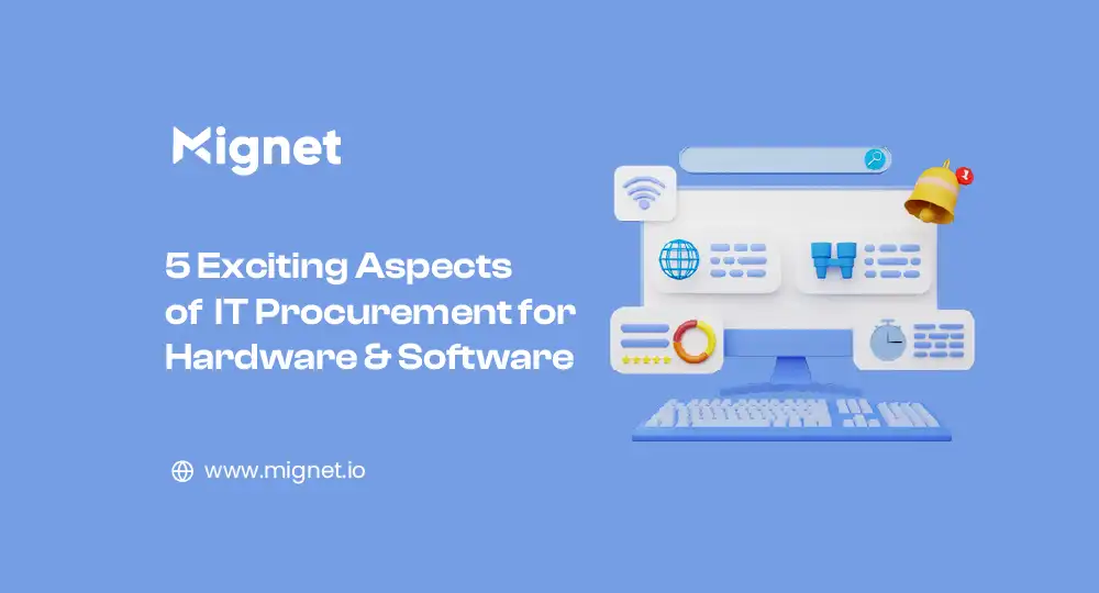 5 Exciting Aspects of IT Procurement for Hardware and Software