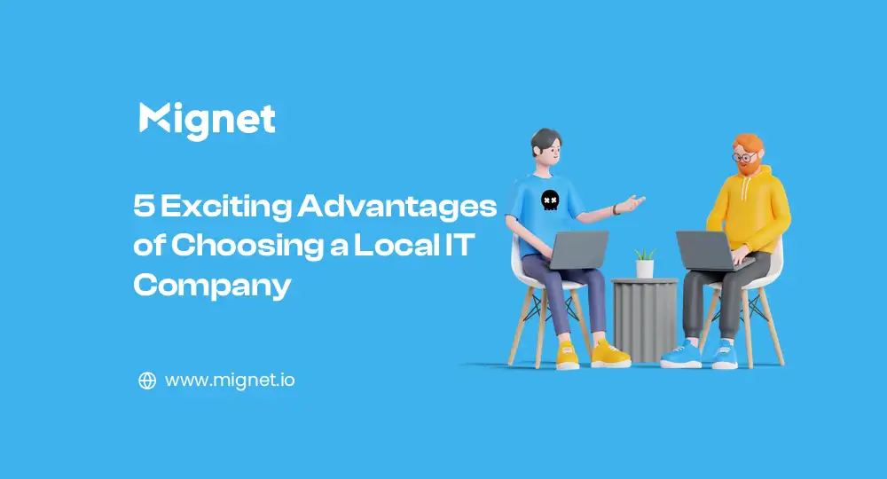 5 Exciting Advantages of Choosing a Local IT Company