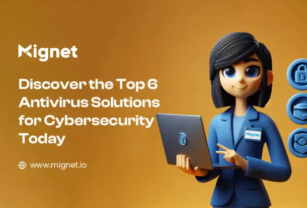 Top 6 Antivirus Solutions for Cybersecurity